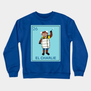 EL CHARLIE Crewneck Sweatshirt